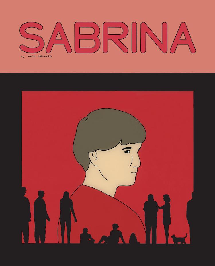 Nick Drnaso, Cover of Sabrina, 2017. Ink on paper; 13.875 × 12.5 in Image courtesy of the artist