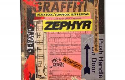 ZEPHYR: Graffiti Blackbook/Scrapbook 1978 And Beyond